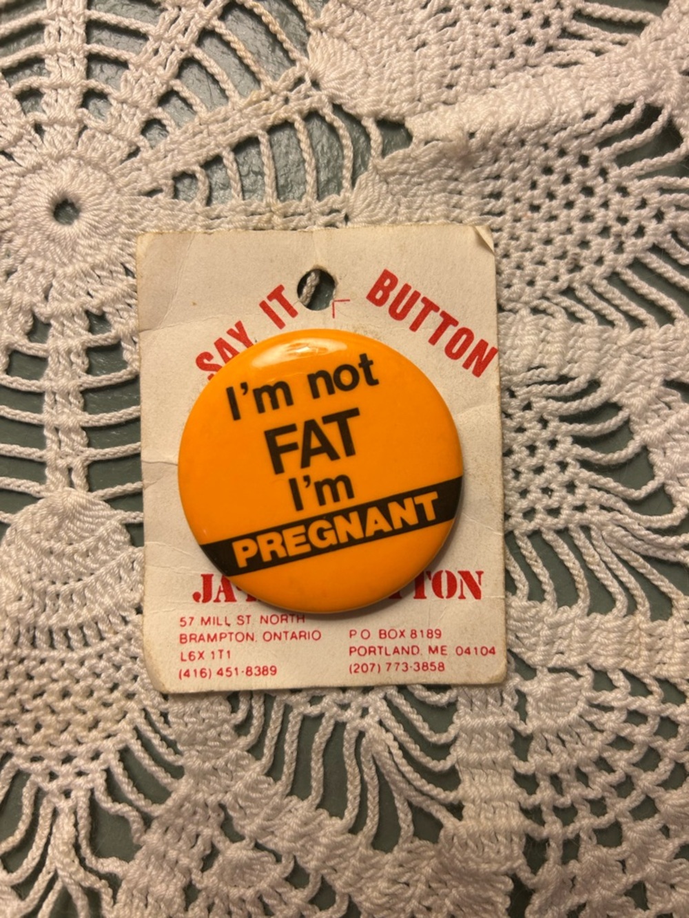 Vintage  'I'm Not Fat I'm Pregnant' Button Pin